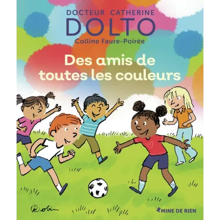 Des amis de toutes les couleurs
