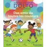 Des amis de toutes les couleurs - Catherine Dolto, Colline Faure-poirée - Gallimard Jeunesse-Giboulées - Grand format -...