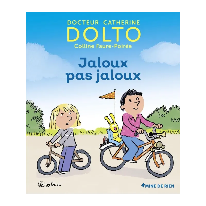 Jaloux pas jaloux - Catherine Dolto, Colline Faure-poirée, Robin - Gallimard Jeunesse-Giboulées - Grand format - ravate.com...