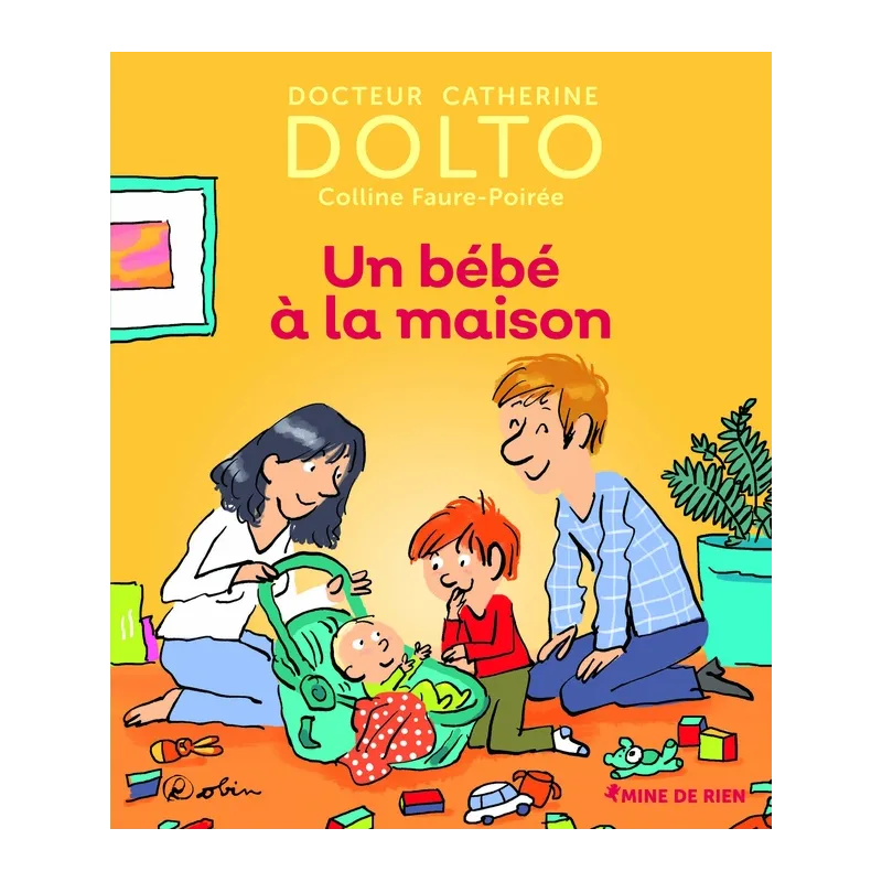 Un bébé à la maison - Catherine Dolto, Colline Faure-poirée, Robin - Gallimard Jeunesse-Giboulées - Grand format -...