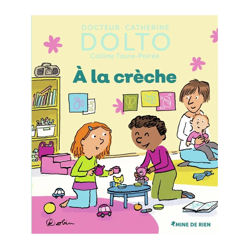 à la crèche - Catherine Dolto, Colline Faure-poirée - Gallimard Jeunesse-Giboulées - Grand format - ravate.com librairie reunion
