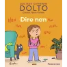 Dire non ! - Catherine Dolto, Colline Faure-poirée, Robin - Gallimard Jeunesse-Giboulées - Grand format - ravate.com...