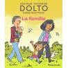 La famille - Catherine Dolto, Colline Faure-poirée - Gallimard Jeunesse-Giboulées - Grand format - ravate.com librairie reunion