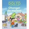 Changer de maison - Catherine Dolto, Colline Faure-poirée - Gallimard Jeunesse-Giboulées - Grand format - ravate.com...