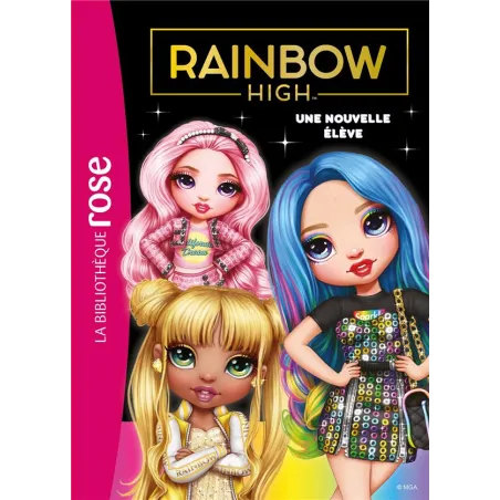 Rainbow High Tome 3 : une nouvelle élève