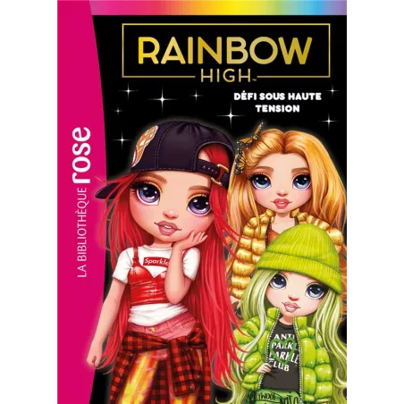 Rainbow High Tome 4 : défi sous haute tension