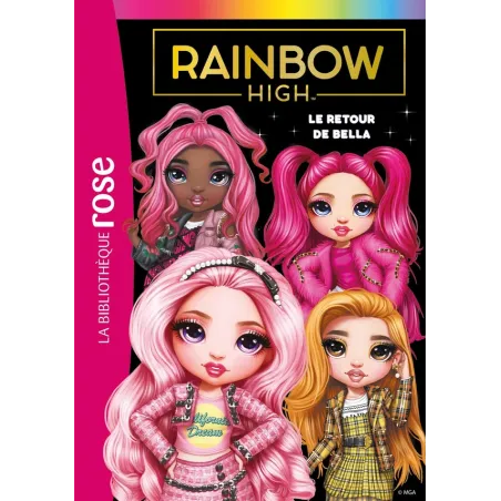 Rainbow High Tome 9 : le retour de Bella