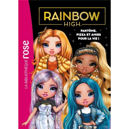 Rainbow High Tome 13 : Fantôme, pizza et amies pour la vie !