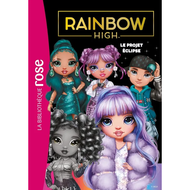 Rainbow High Tome 18 : Le projet Éclipse - Collectif - Hachette Jeunesse - Poche - ravate.com librairie reunion