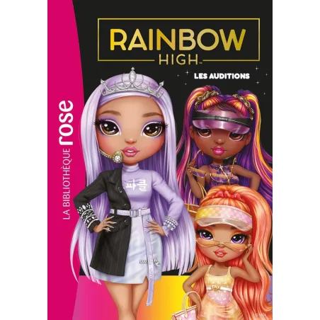 Rainbow High Tome 19 : Les auditions