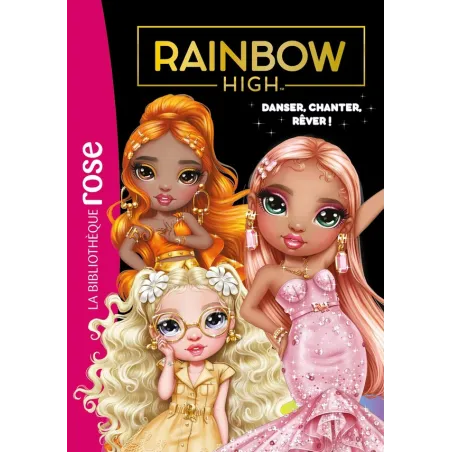 Rainbow High Tome 20 : Danser, chanter, rêver !