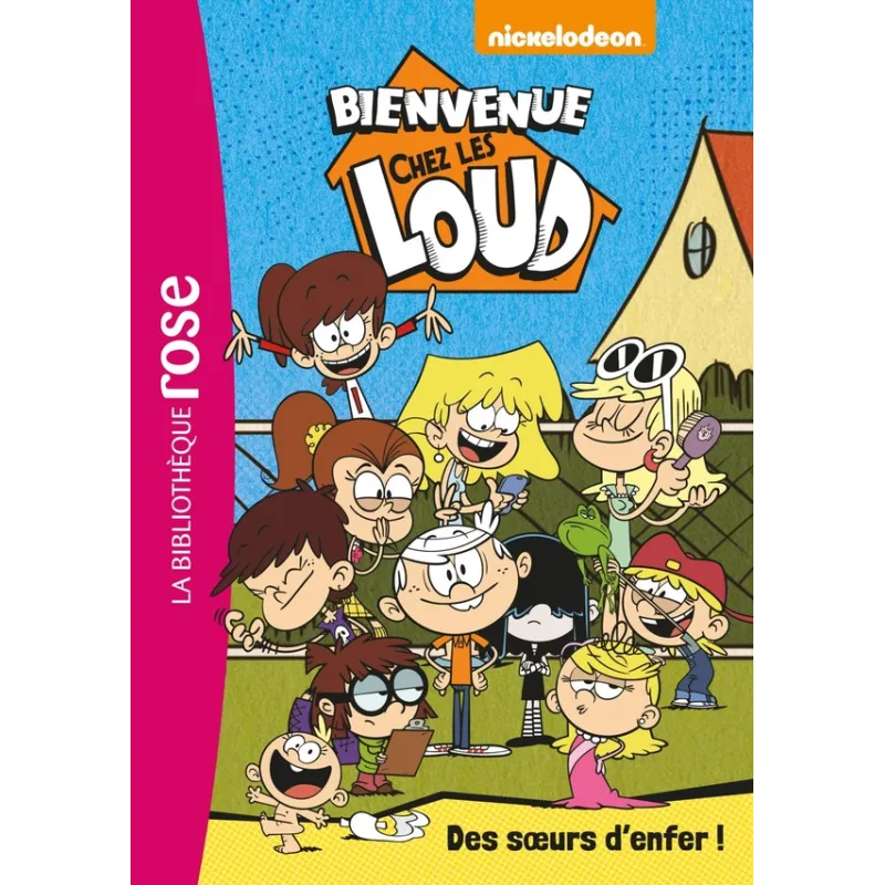 Bienvenue chez les Loud Tome 1 : des soeurs d - ravate.com librairie reunion