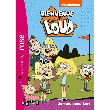 Bienvenue chez les Loud Tome 32 : jamais sans Lori