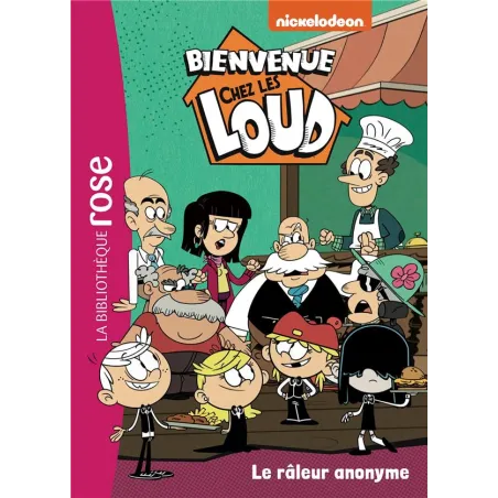 Bienvenue chez les Loud Tome 41 : le raleur anonyme