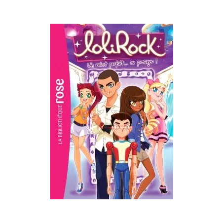 LoliRock Tome 27 : un robot parfait... ou presque !