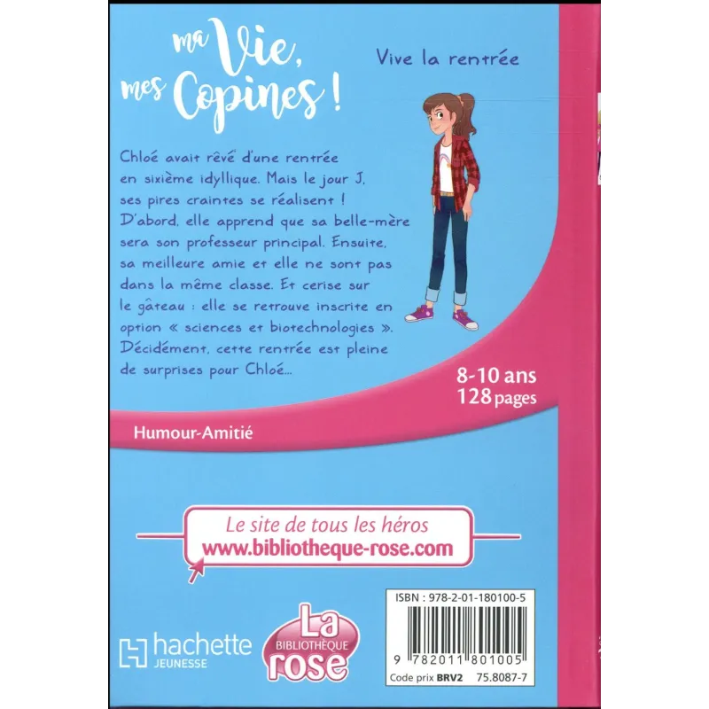 Ma vie, mes copines ! Tome 1 : vive la rentrée - Catherine Kalengula - Hachette Jeunesse - Poche - ravate.com librairie reunion