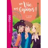 Ma vie, mes copines ! Tome 3 : le voyage scolaire - Catherine Kalengula - Hachette Jeunesse - Poche - ravate.com librairie...