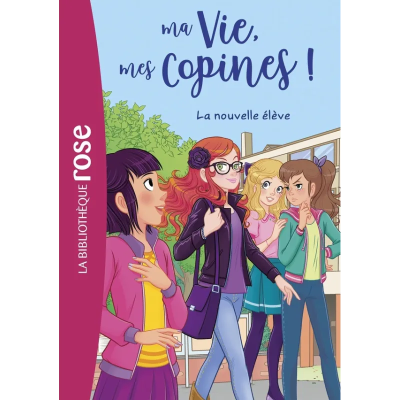 Ma vie, mes copines ! Tome 18 : la nouvelle élève - Catherine Kalengula - Hachette Jeunesse - Poche - ravate.com librairie...