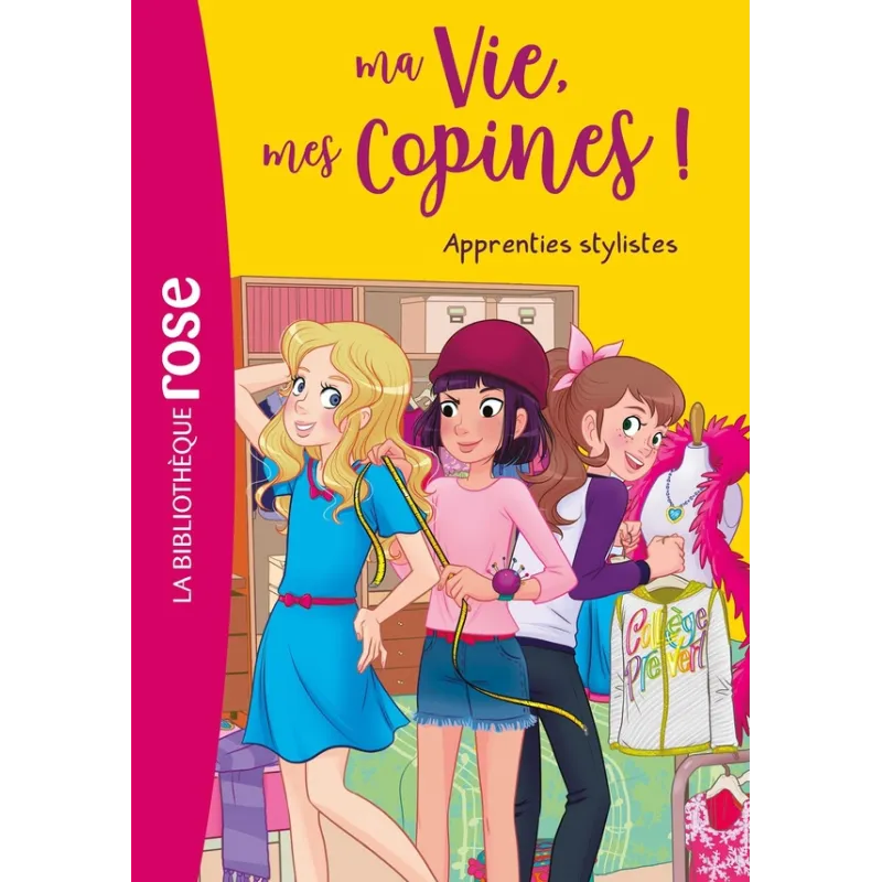 Ma vie, mes copines ! Tome 23 : apprenties stylistes - Catherine Kalengula - Hachette Jeunesse - Poche - ravate.com...