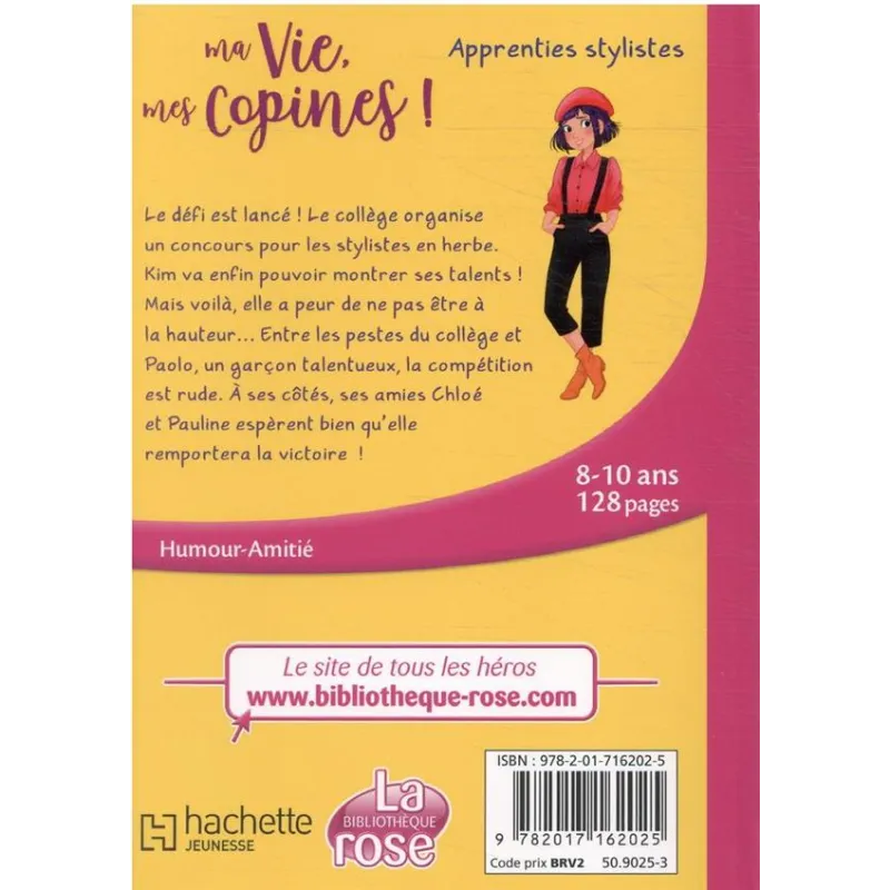 Ma vie, mes copines ! Tome 23 : apprenties stylistes - Catherine Kalengula - Hachette Jeunesse - Poche - ravate.com...