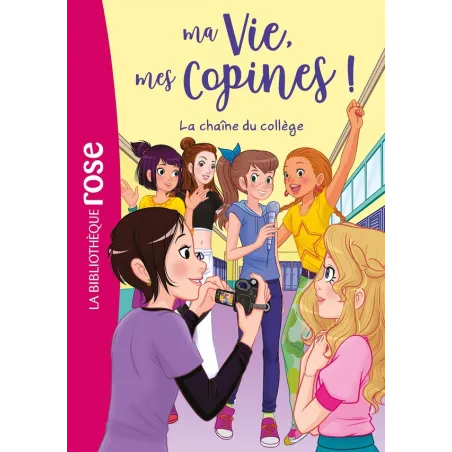 Ma vie, mes copines ! Tome 32 : La chaîne du collège