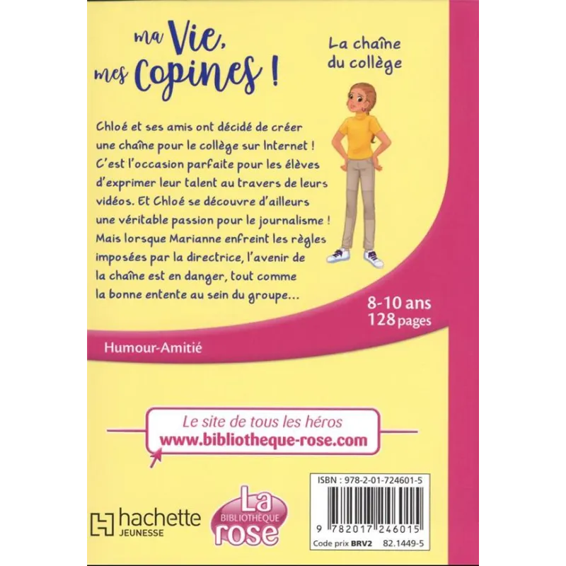 Ma vie, mes copines ! Tome 32 : La chaîne du collège - Catherine Kalengula - Hachette Jeunesse - Poche - ravate.com...