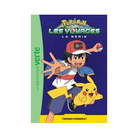 Pokémon - les voyages Tome 1 : l'aventure recommence !