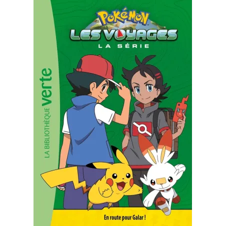 Pokémon - les voyages Tome 3 : en route pour Galar !