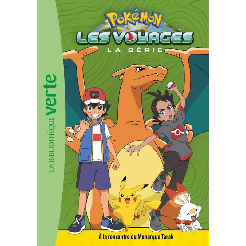 Pokémon - les voyages Tome 6 : à la rencontre du Monarque Tarak - Collectif - Hachette Jeunesse - Poche - ravate.com...