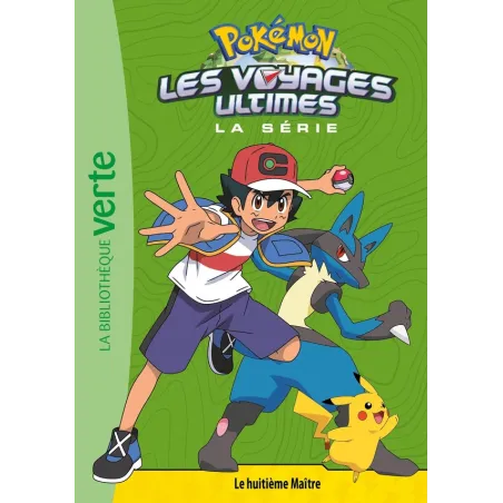 Pokémon - les voyages Tome 23 : les voyages ultimes : le huitième maître