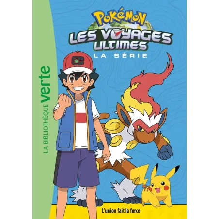 Pokémon - les voyages Tome 24 : les voyages ultimes : l'union fait la force