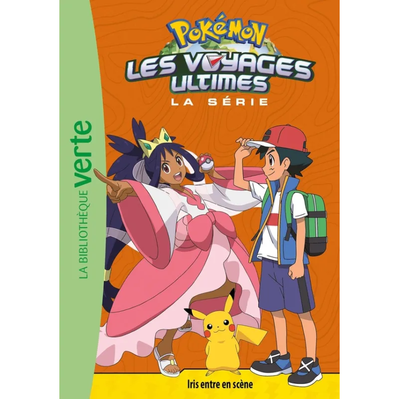 Pokémon - les voyages Tome 27 : Iris entre en scène - Collectif - Hachette Jeunesse - Poche - ravate.com librairie reunion