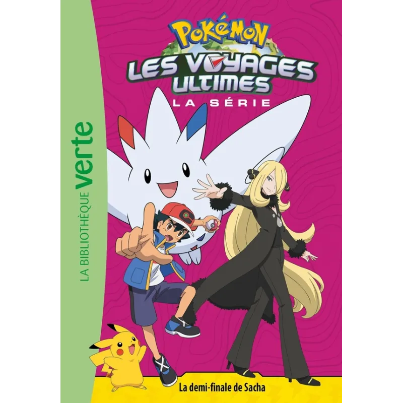 Pokémon - les voyages Tome 30 : La demi-finale de Sacha - Collectif - Hachette Jeunesse - Poche - ravate.com librairie reunion