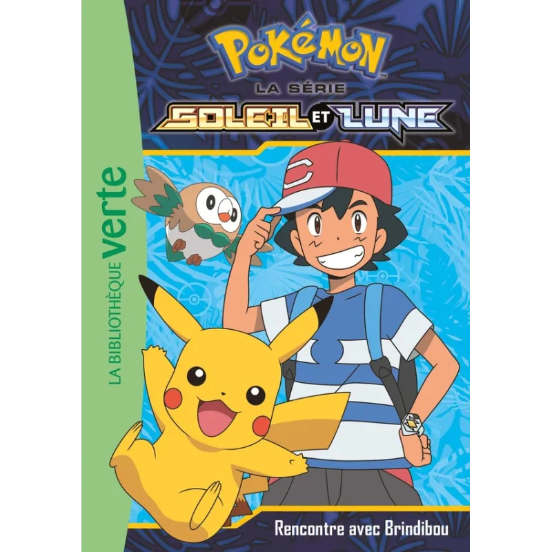 Pokémon - Soleil et Lune Tome 4 : rencontre avec Brindibou - Collectif - Hachette Jeunesse - Poche - ravate.com librairie...