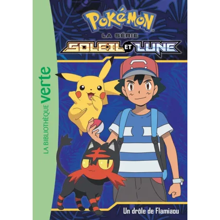Pokémon - Soleil et Lune Tome 6 : un drôle de Flamiaou