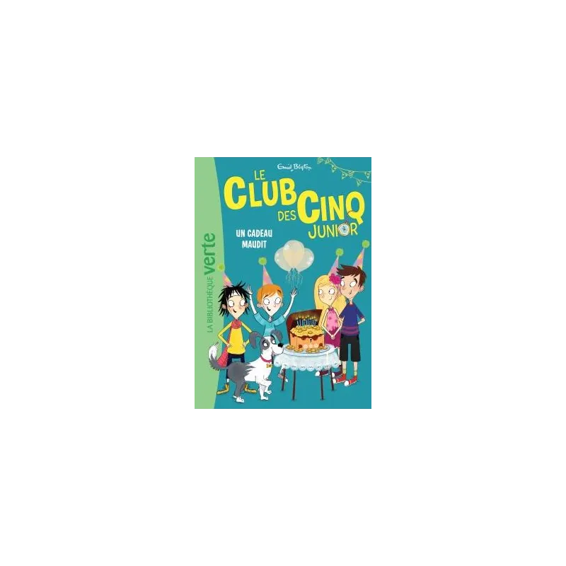 Le Club des Cinq junior Tome 9 : un cadeau maudit - Enid Blyton - Hachette Jeunesse - Poche - ravate.com librairie reunion