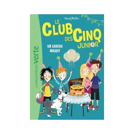 Le Club des Cinq junior Tome 9 : un cadeau maudit