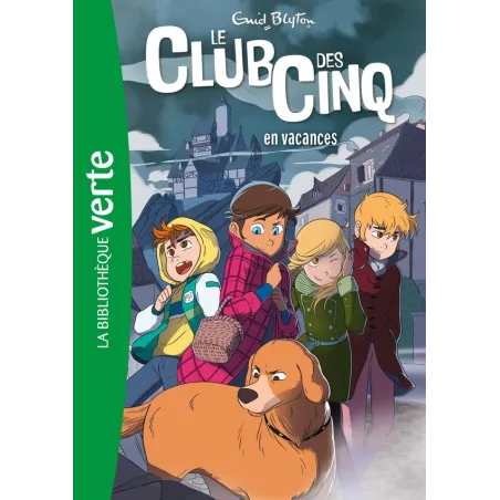 Le Club des Cinq Tome 4 : le Club des Cinq en vacances