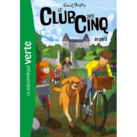 Le Club des Cinq Tome 5 : le Club des Cinq en péril