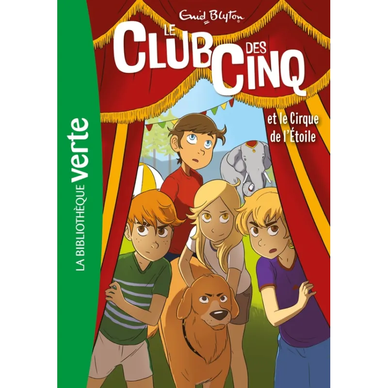 Le Club des Cinq Tome 6 : le Club des Cinq et le cirque de l - ravate.com librairie reunion
