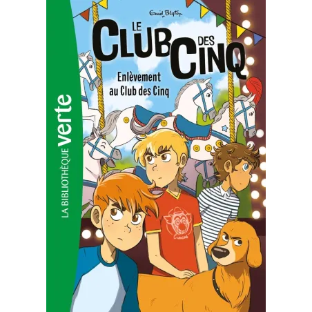 Le Club des Cinq Tome 15 : enlèvement au Club des Cinq