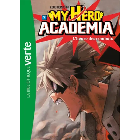 My hero Academia Tome 7 : l'heure des combats