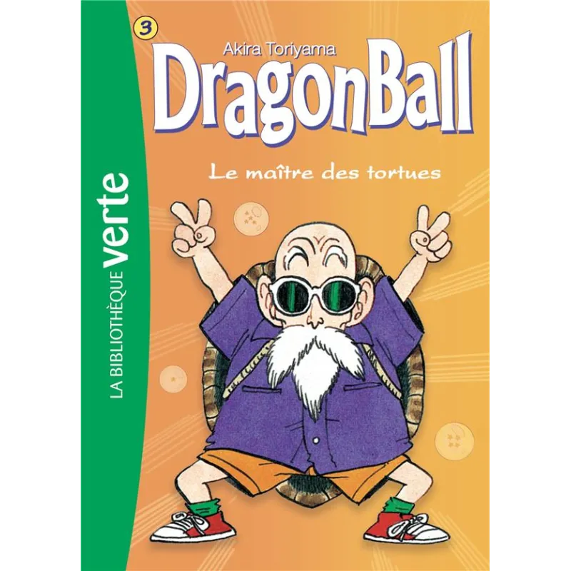 Dragon Ball Tome 3 : le maître des tortues (édition 2018) - Akira Toriyama - Hachette Jeunesse - Poche - ravate.com...