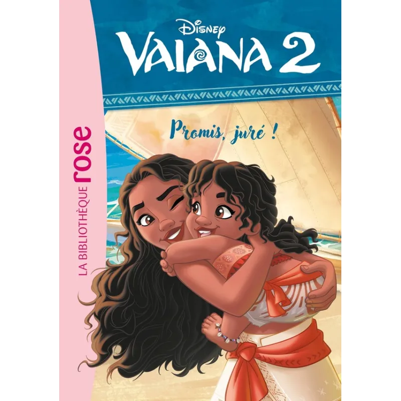 Vaiana 2 Tome 4 : Promis, juré ! - Disney - Hachette Jeunesse - Poche - ravate.com librairie reunion