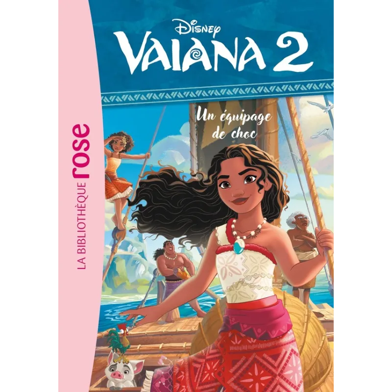 Vaiana 2 Tome 7 : Un équipage de choc - Disney - Hachette Jeunesse - Poche - ravate.com librairie reunion