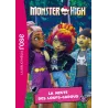 Monster High Tome 4 : La meute des loups-garous - Mattel - Hachette Jeunesse - Poche - ravate.com librairie reunion
