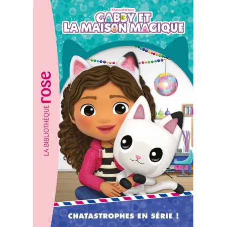 Gabby et la maison magique Tome 2 : Chatastrophes en série !