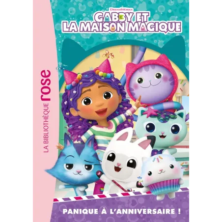 Gabby et la maison magique Tome 3 : Panique à l'anniversaire !