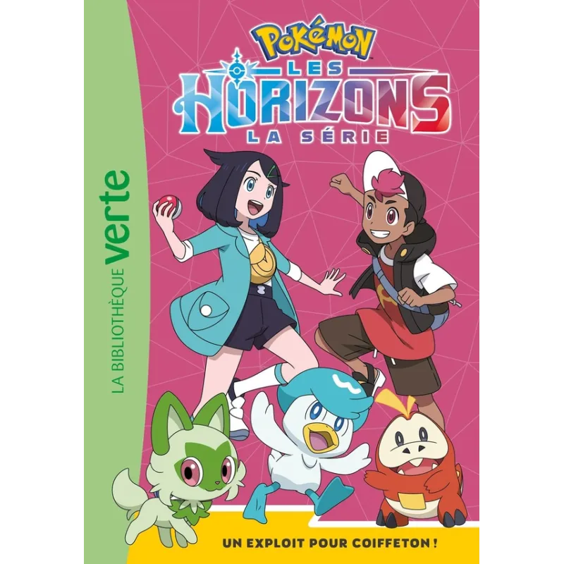 Pokémon - Les Horizons Tome 7 : Un exploit pour Coiffeton ! - Collectif - Hachette Jeunesse - Poche - ravate.com librairie...