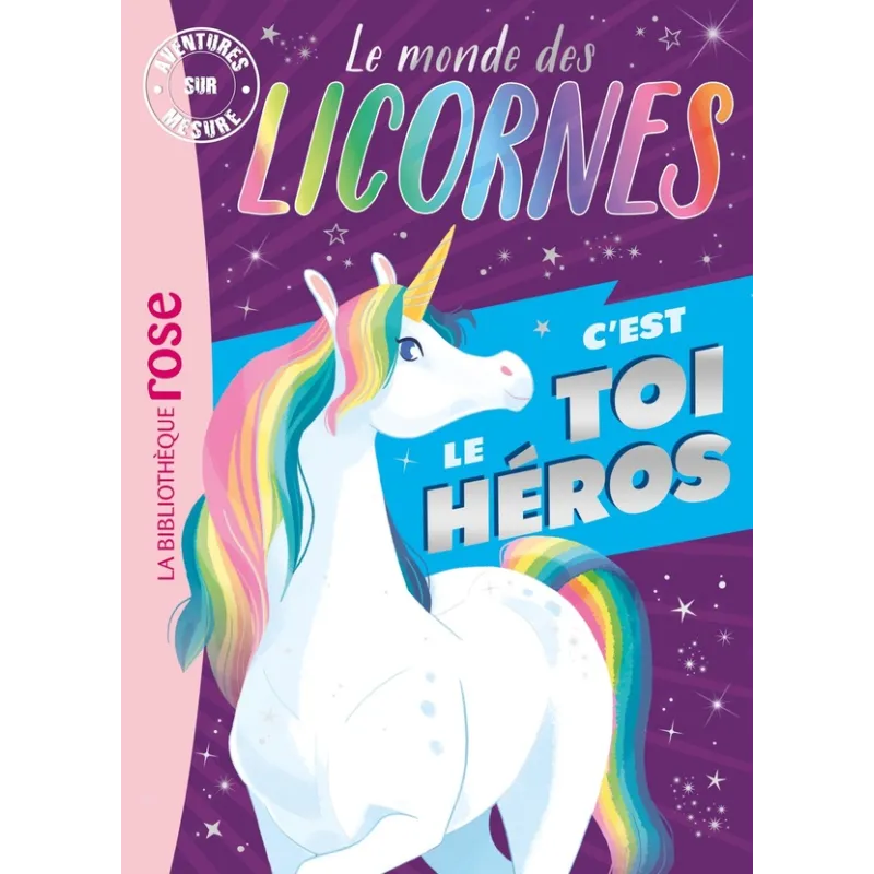 Le monde des licornes ; aventures sur mesure XXL - Eléonore Della Malva, Théo Duval - Hachette Jeunesse - Grand format -...